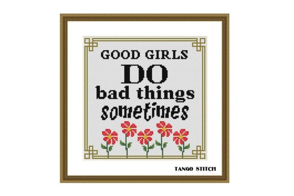 Good Girls Funny Cross Stitch Pattern