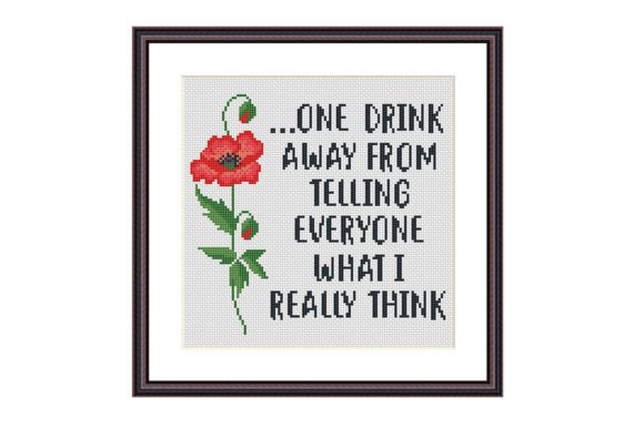 One Drink Funny Cross Stitch Pattern