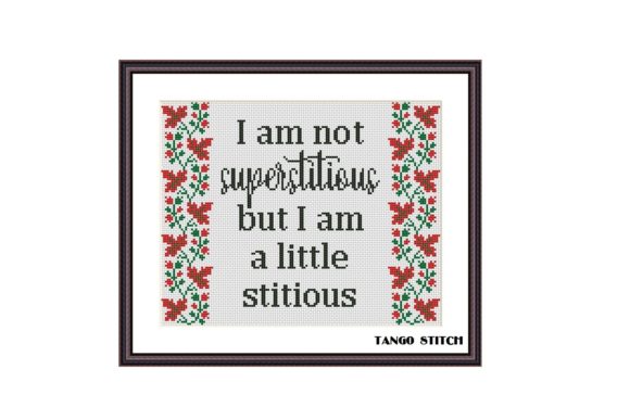 Stitious Funny Sarcastic Cross Stitch